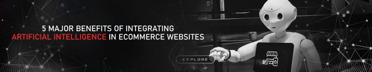 Image for 5 major benefits of integrating Artificial Intelligence in eCommerce websites. with ID of: 4570308