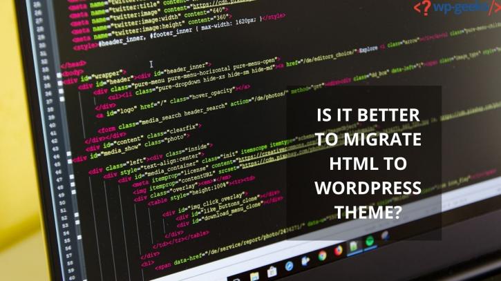Image for Is It Better to Migrate Html to WordPress Theme with ID of: 4584034