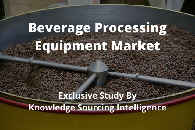 Image for Exclusive Study on Beverage Processing Equipment Market with ID of: 4607446