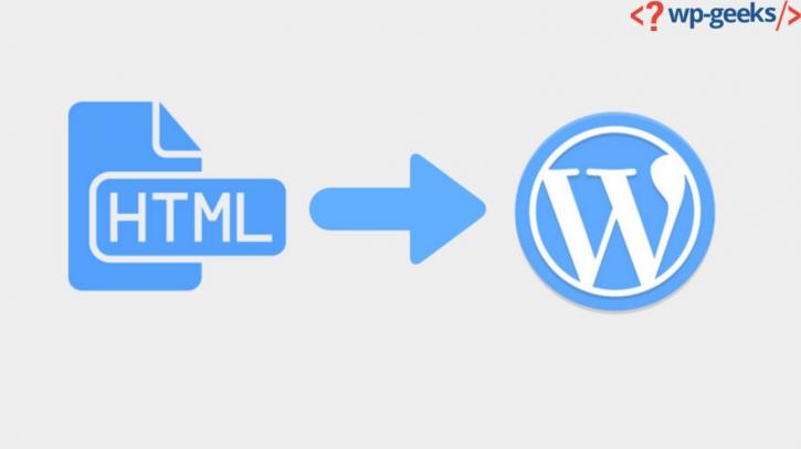 Image for HTML To WordPress A Detailed Guide for Uploading and Converting HTML with ID of: 4688015