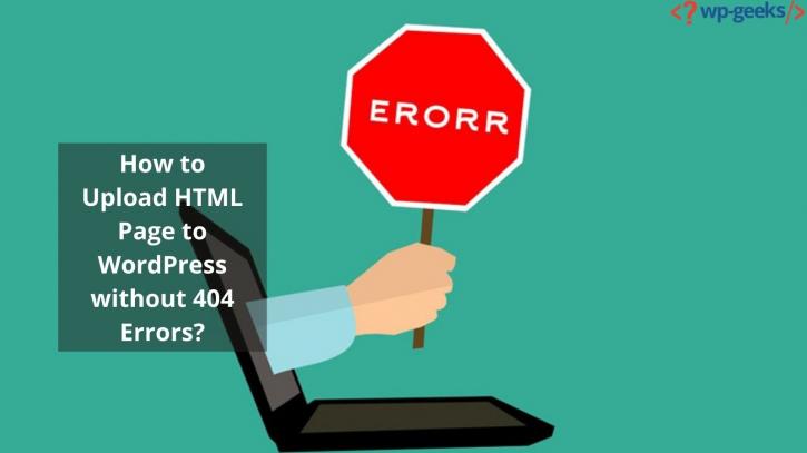 Image for How to Upload HTML Page to WordPress without 404 Errors? with ID of: 4718413