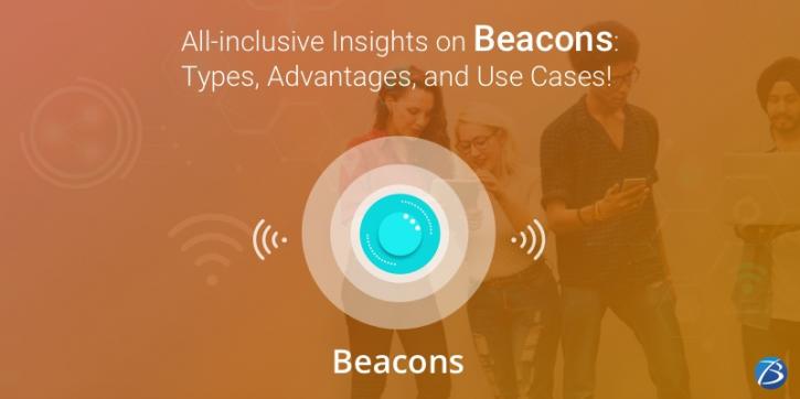 Image for All-inclusive Insights on Beacons: Types, Advantages, and Use Cases! with ID of: 5046322