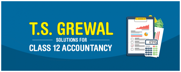 Image for Why study from TS Grewal Solutions Class 12 Accountancy with ID of: 5052554