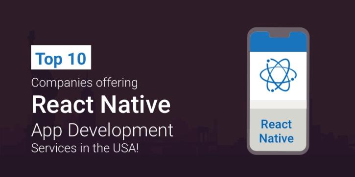 Image for Top 10 Companies offering React Native App Development Services in the USA! with ID of: 5161005
