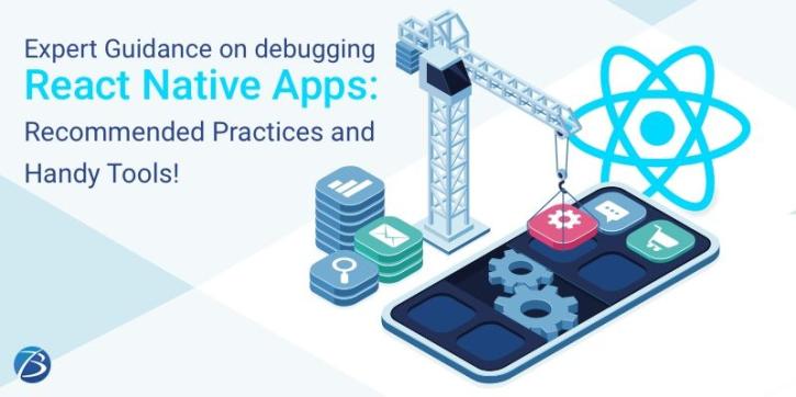 Image for Expert Guidance on debugging React Native Apps: Recommended Practices and Handy Tools! with ID of: 5210445