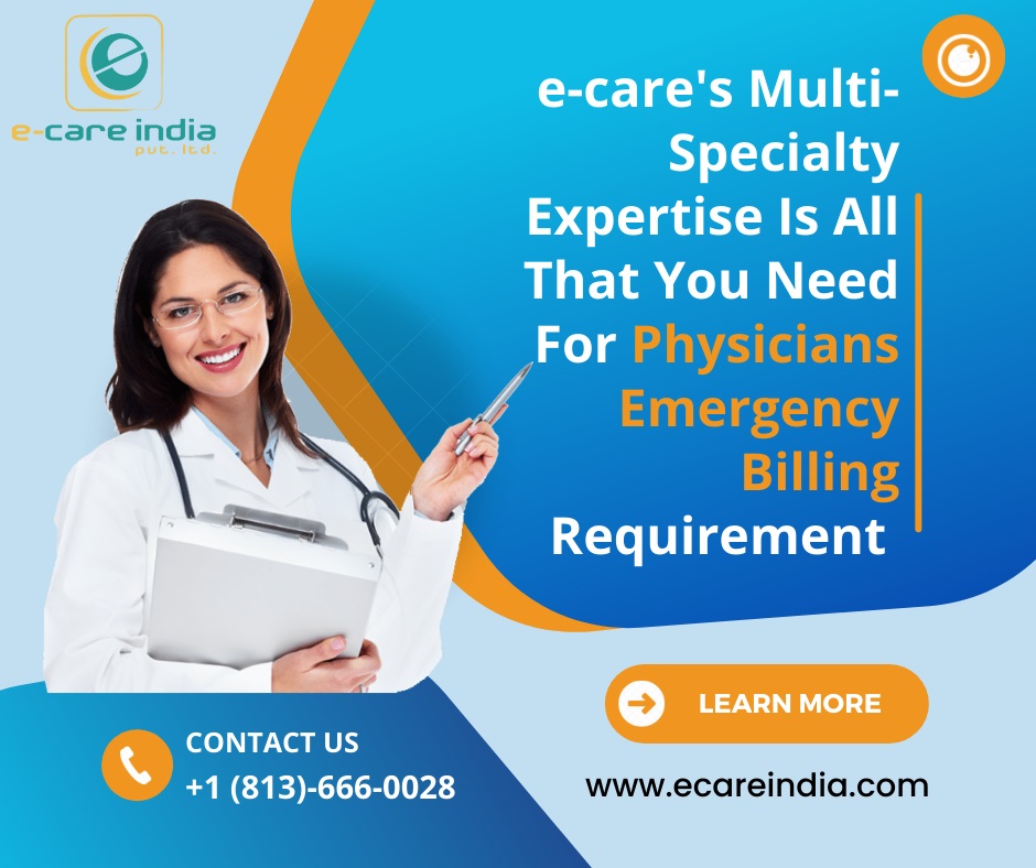 Image for e-care's Multi-Specialty Expertise Is All That You Need For Physicians Emergency Billing Requirement with ID of: 5355843