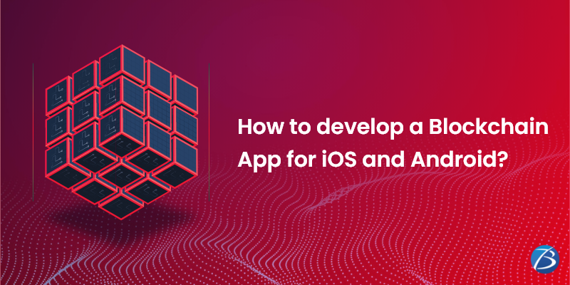 Image for Blockchain App Development for iOS and Android: All you Need to Know with ID of: 5438759