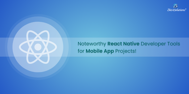 Image for Significant React Native Developer Tools to consider for Mobile App Development with ID of: 5454809