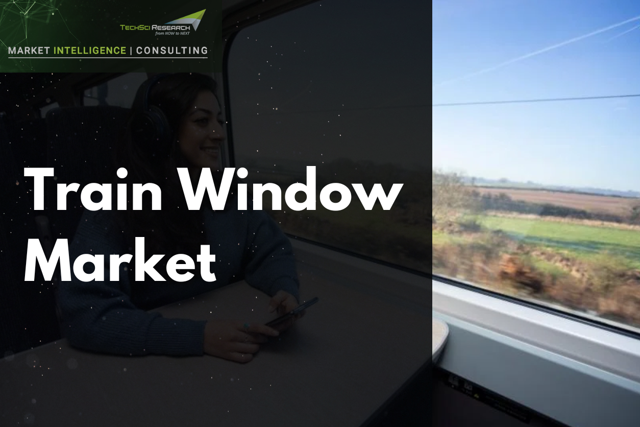 Image for Train Window Market Research Study: Market Dynamics and Competitive Landscape 2028 with ID of: 5732722