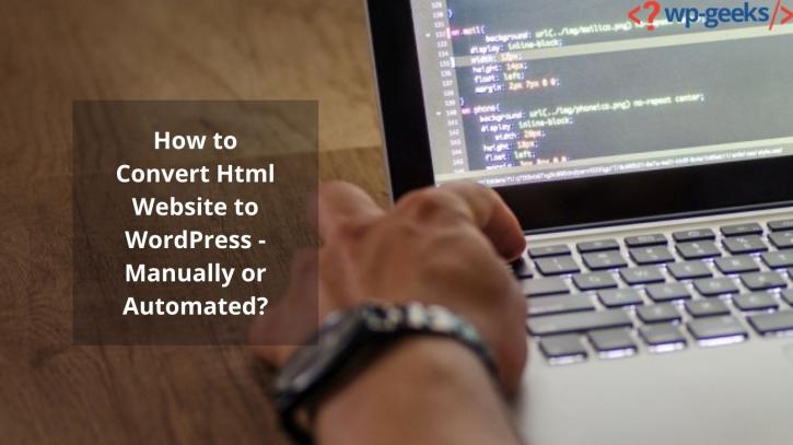 Image for How to Convert Html Website to WordPress - Manually or Automated? with ID of: 4650933