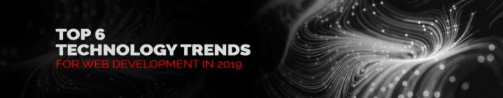 Image for Top 6 Technology Trends for Web Development in 2019 with ID of: 4809538