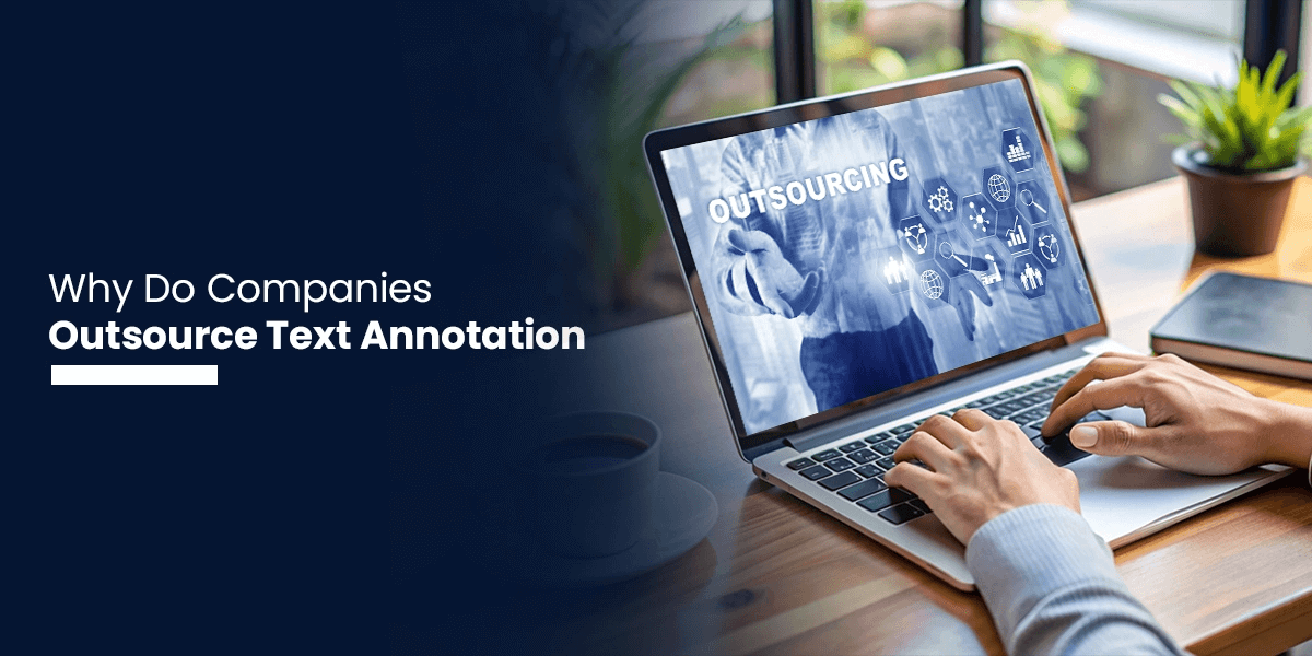 Image for Why Do Companies Outsource Text Annotation Services? with ID of: 6569025