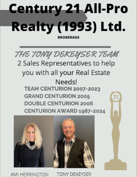 Image for CENTURY 21 All-Pro Realty Ltd. Brokerage - TONY DEKEYSER with ID of: 6387049