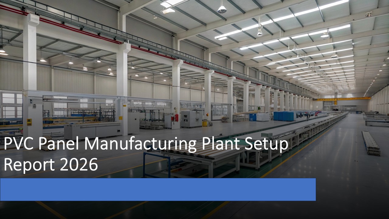 Image for PVC Panel Manufacturing Plant 2026: Setup Guide, Market Insights, and Investment Analysis with ID of: 6893615