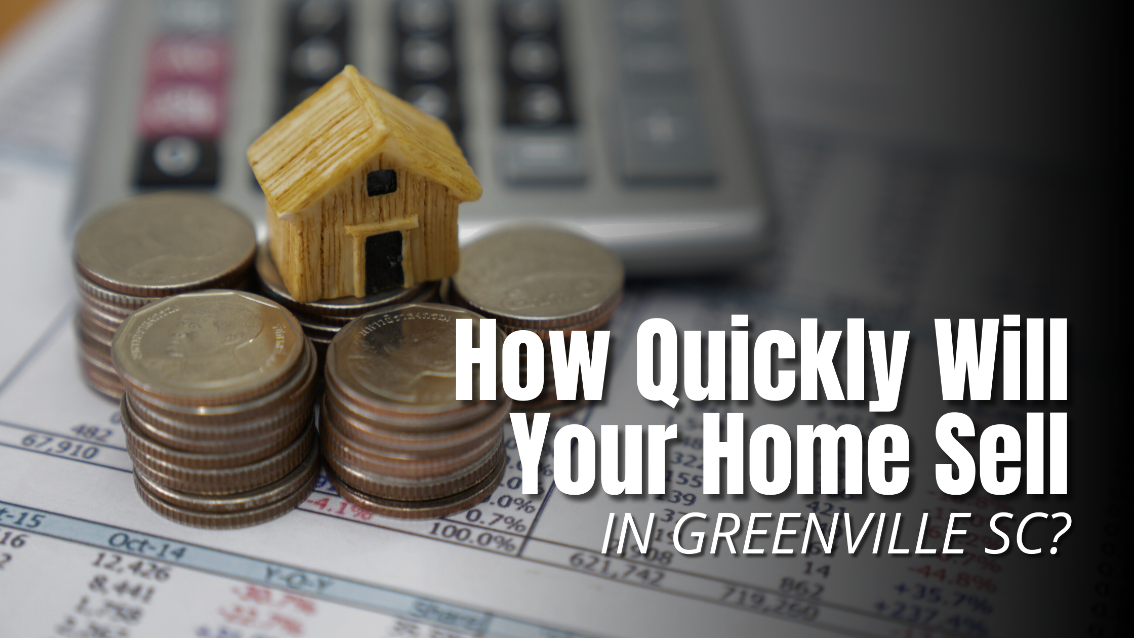 Image for How Quickly Will Your Home Sell in Greenville SC? with ID of: 6938647