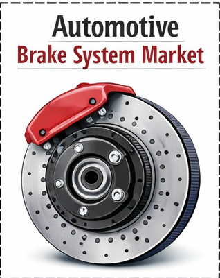 Image for Automotive Brake System Market Emerging Trends and Key Drivers with ID of: 6963801