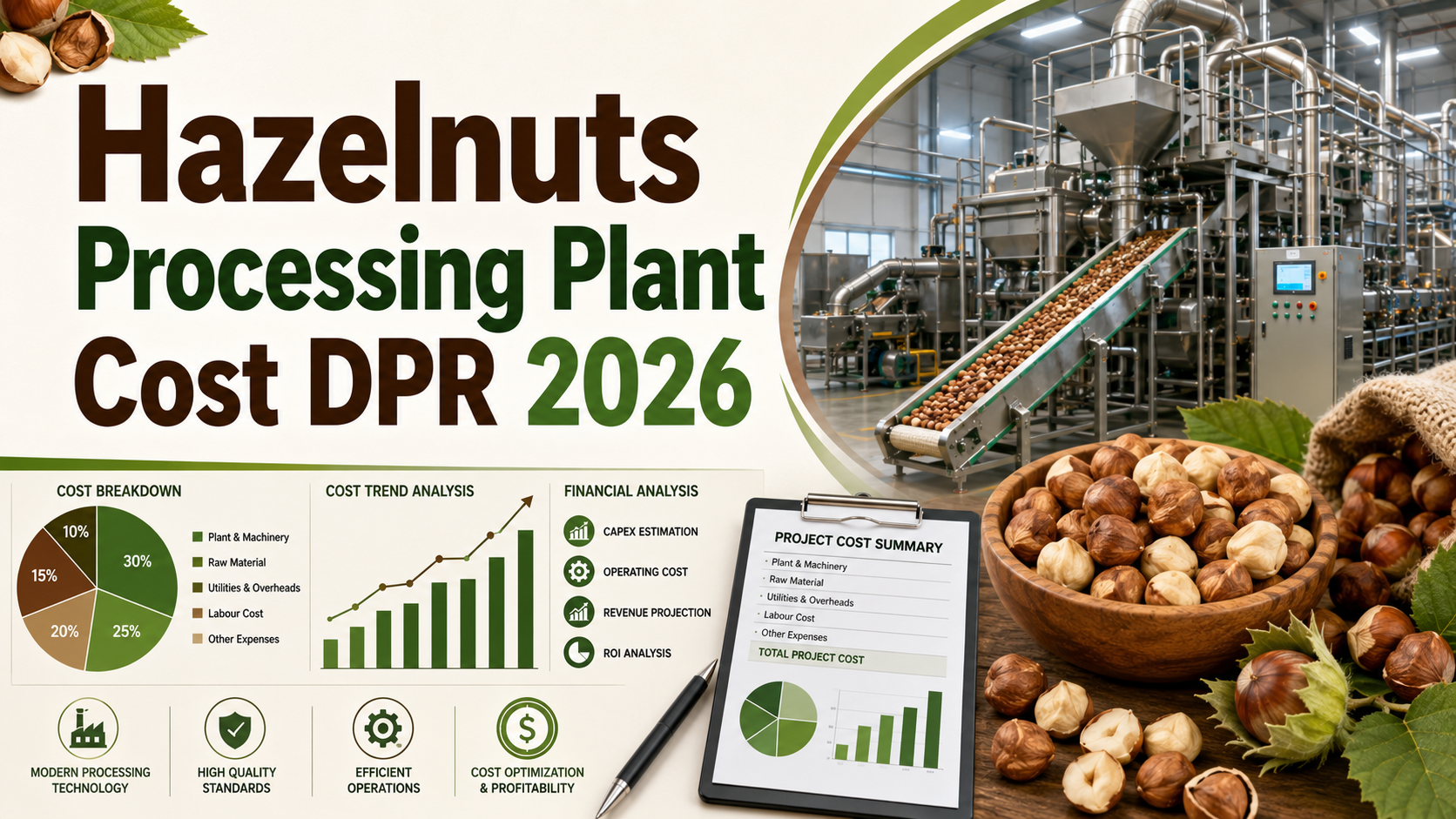 Image for Cost of Setting Up a Hazelnuts Processing Plant: DPR 2026 Unit Setup & Demand Analysis with ID of: 7071972