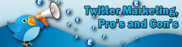 Image for Twitter Marketing, Pro’s and Con’s with ID of: 878710