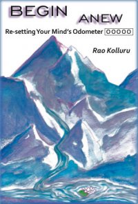 Image for BEGIN ANEW:  Re-setting Your Mind's Odometer [00000] - by Rao Kolluru [video] with ID of: 94891