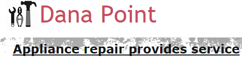 Image for Dana Point Appliance Repair Service with ID of: 988460