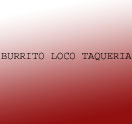 Photo for Burrito Loco Taqueria