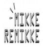 Photo for Mikke Remikke