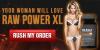 Photo for Raw Power XL – Improve internal power and performance?