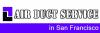 Photo for Air Duct Cleaning San Francisco