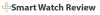 Photo for Smart Watch Review