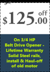 Photo for Buy new ¾ Belt Drive Garage Door Opener and get $125 off in Seattle , WA