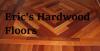 Photo for Eric's Hardwood Floors