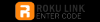 Photo for RokuLinkEnterCode