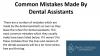 Photo for Common Mistakes Made By Dental Assistants