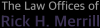 Photo for Law Offices of Rick H. Merrill