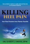 Photo for Killing Heel Pain: Your Final Freedom from Plantar Fasciitis Kindle Edition