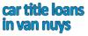 Photo for Car Title Loans in Van Nuys