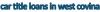 Photo for Car Title Loans in West Covina