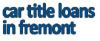 Photo for Car Title Loans In Fremont
