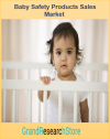Photo for Global Baby Safety Products Sales Market Report 2017