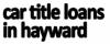 Photo for Car Title Loans in Hayward