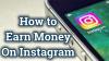 Photo for Know How to Make Money on Instagram