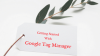 Photo for What Is Google Tag Manager And How To Get Started?