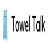 Photo for Towel Talk