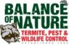 Photo for BALANCE OF NATURE TERMITE,PEST AND WILDLIFE CONTROL