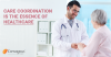 Photo for Care Coordination is the Essence of Healthcare