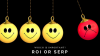 Photo for Ranking on SERP or ROI: Which is important?