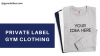 Photo for Start Your Own Fitness Clothing Label With Unparalleled Services From Gym Clothes