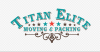 Photo for Titan Elite Moving & Packing