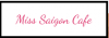 Photo for Miss Saigon Cafe