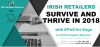 Photo for Irish Retailers – Survive and Thrive in 2018 and Beyond